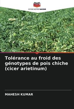 Tolérance au froid des génotypes de pois chiche (cicer arietinum)