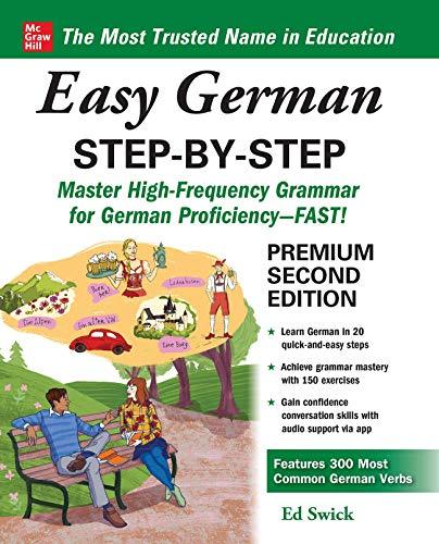 Easy German Step-by-Step: Master High-frequency Grammar for German Proficiency--fast!