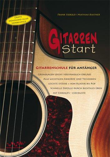 Gitarren Start: Gitarrenschule für Anfänger