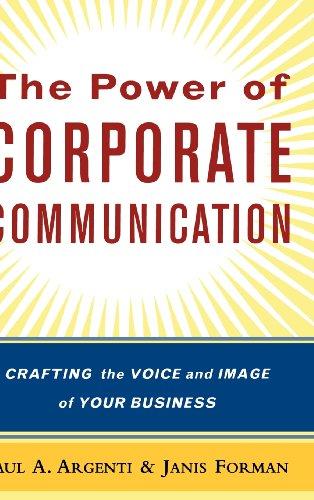 The Power of Corporate Communication: Crafting the Voice and Image of Your Business