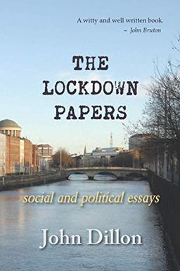 The Lockdown Papers: social and political essays