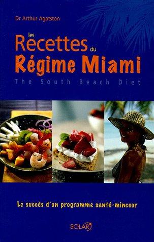 Les recettes du régime Miami. The south beach diet