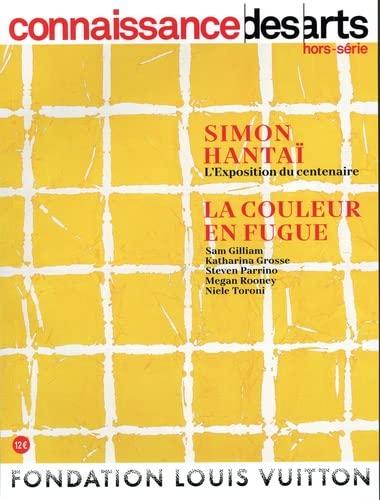 Simon Hantaï : l'exposition du centenaire. La couleur en fugue : Sam Gilliam, Katharina Grosse, Steven Parrino, Megan Rooney, Nielle Toroni : Fondation Louis Vuitton