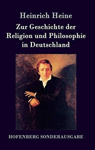 Zur Geschichte der Religion und Philosophie in Deutschland