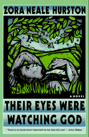 Their Eyes Were Watching God: A Novel