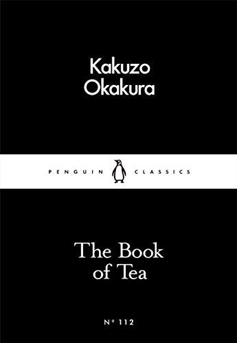 The Book of Tea (Penguin Little Black Classics)