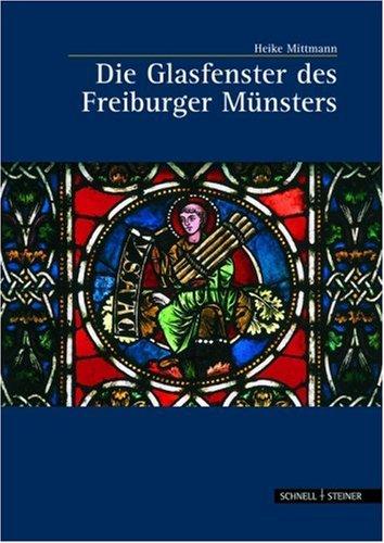 Die Glasfenster des Freiburger Münsters