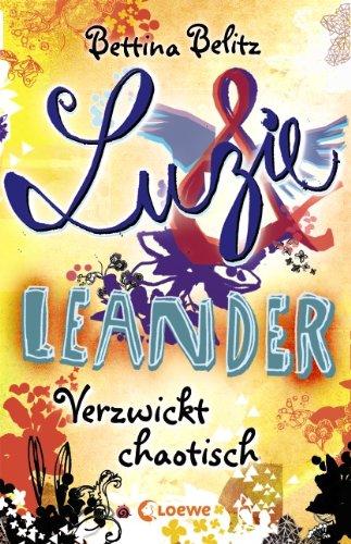 Luzie & Leander 03. Verzwickt chaotisch