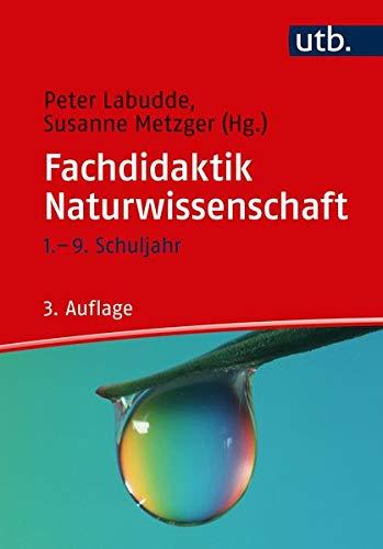 Fachdidaktik Naturwissenschaft: 1.- 9. Schuljahr