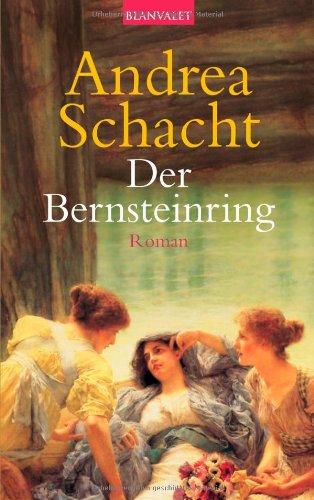 Der Bernsteinring: Roman