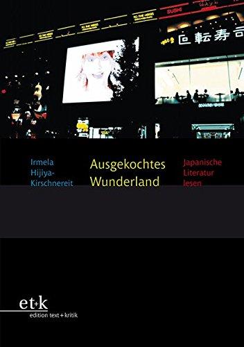 Ausgekochtes Wunderland: Japanische Literatur lesen