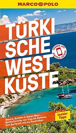 MARCO POLO Reiseführer Türkische Westküste: Reisen mit Insider-Tipps. Inklusive kostenloser Touren-App