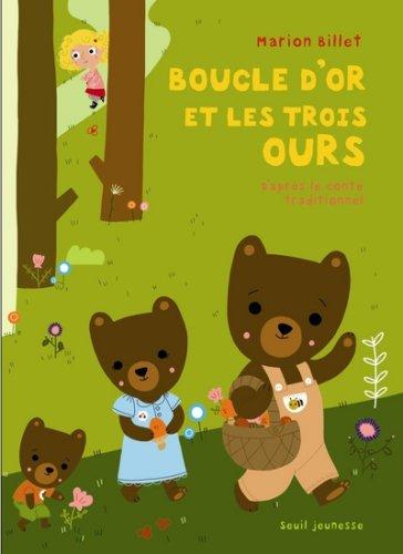 Boucle d'or et les trois ours : d'après un conte traditionnel