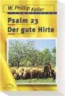 Psalm 23: Der gute Hirte