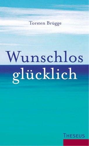 Wunschlos glücklich