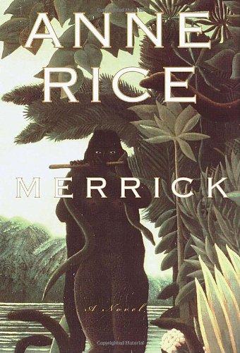 Merrick: A Novel (Vampire Chronicles)