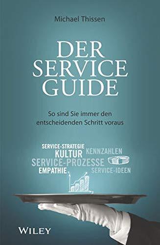 Der Service Guide: So sind Sie immer den entscheidenden Schritt voraus