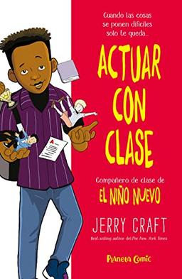 Actuar con clase (Cómic infantil juvenil)