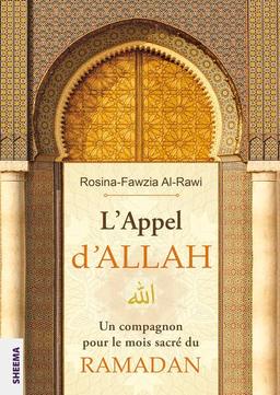 L’Appel d’ALLAH: Un compagnon pour le mois sacré du RAMADAN