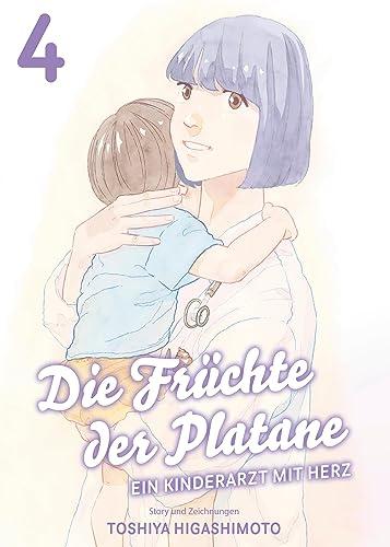 Die Früchte der Platane - Ein Kinderarzt mit Herz 04: Bd. 4