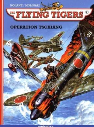 The Flying Tigers 02. Operation Tschiang