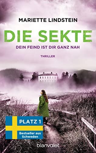 Die Sekte - Dein Feind ist dir ganz nah: Thriller (Sofia Bauman, Band 5)