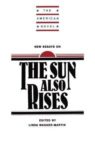 New Essays on The Sun Also Rises (The American Novel)