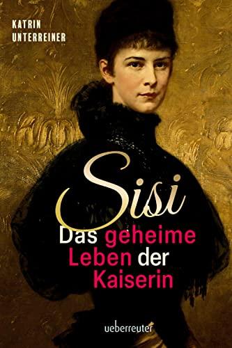 Sisi - das geheime Leben der Kaiserin