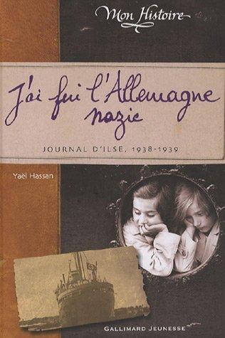 J'ai fui l'Allemagne nazie : journal d'Ilse, 1938-1939