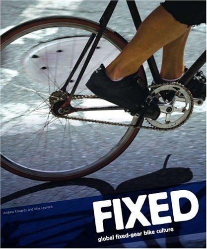 Fixed Global Fixed-Gear Bike Culture