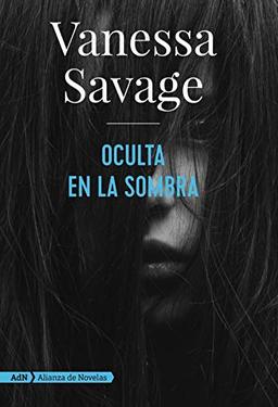 Oculta en la sombra (AdN) (AdN Alianza de Novelas)