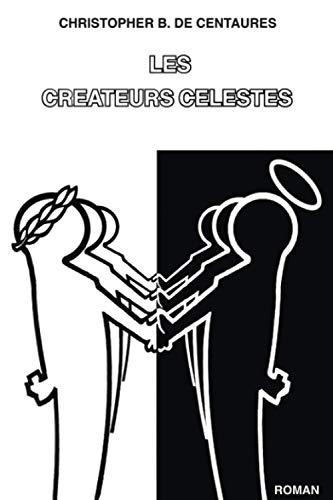 Les créateurs célestes