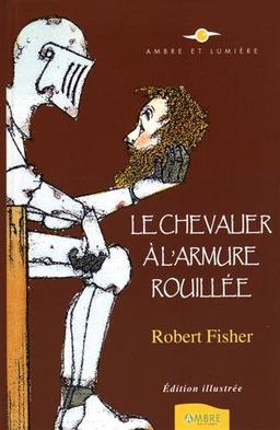 Le chevalier à l'armure rouillée