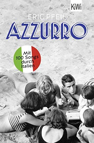 Azzurro: Mit 100 Songs durch Italien