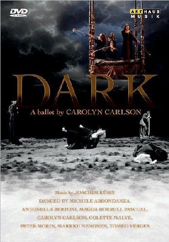 Dark - A Ballet by Carolyn Carlson