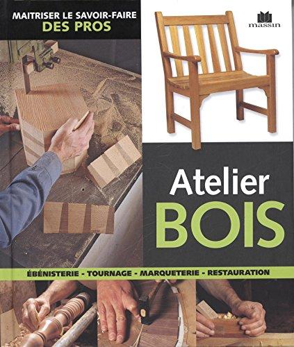 Atelier bois : ébénisterie, tournage, marqueterie, restauration