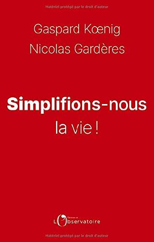 Simplifions-nous la vie !