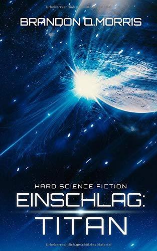 Einschlag: Titan: Hard Science Fiction