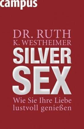 Silver Sex: Wie Sie Ihre Liebe lustvoll genießen