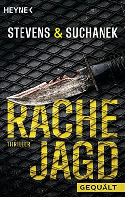 Rachejagd - Gequält: Thriller (Die Rachejagd-Trilogie, Band 1)