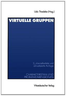 Virtuelle Gruppen: Charakteristika und Problemdimensionen (German Edition)