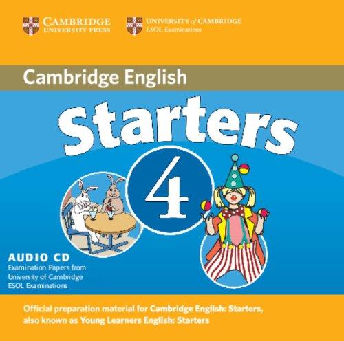 Cambridge Young Learners English Tests Starters 4: Examination Papers Cambridge ESOL: Examination Papers from the University of Cambridge ESOL Examinations