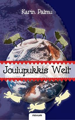 Joulupukkis Welt oder Der Globale Weihnachtsmann