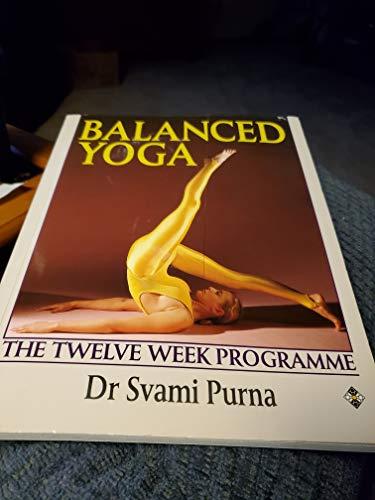 Balanced Yoga: The Twelve Week Programme (Health workbooks)