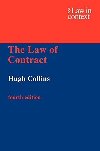 The Law of Contract 4ed (Law in Context)