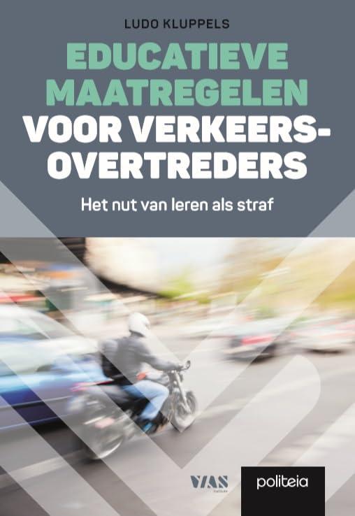 Educatieve maatregelen voor verkeersovertreders: het nut van leren als straf