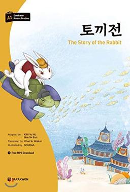 Darakwon Korean Readers - Koreanische Lesetexte Niveau A1 - The Story of the Rabbit: incl. MP3 Audio Download