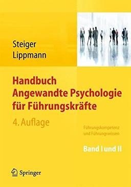 Handbuch Angewandte Psychologie für Führungskräfte: Führungskompetenz und Führungswissen