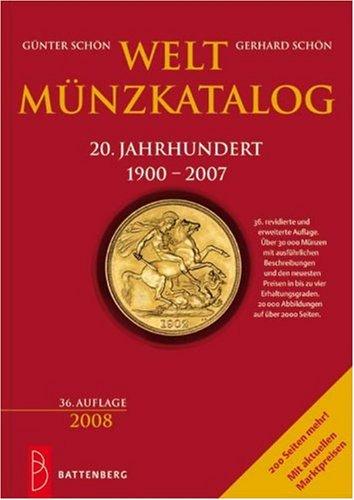 Weltmünzkatalog 20. Jahrhundert 2008: 1900 - 2007