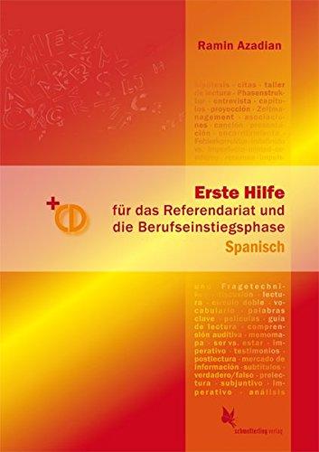 Erste Hilfe für das Referendariat und die Berufseinstiegsphase: Spanisch